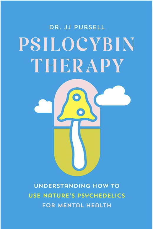 Book cover titled "Psilocybin Therapy" by Dr. JJ Pursell, with a blue background, featuring an abstract mushroom illustration and clouds, and the subtitle "Understanding how to use nature's psychedelics for mental health".