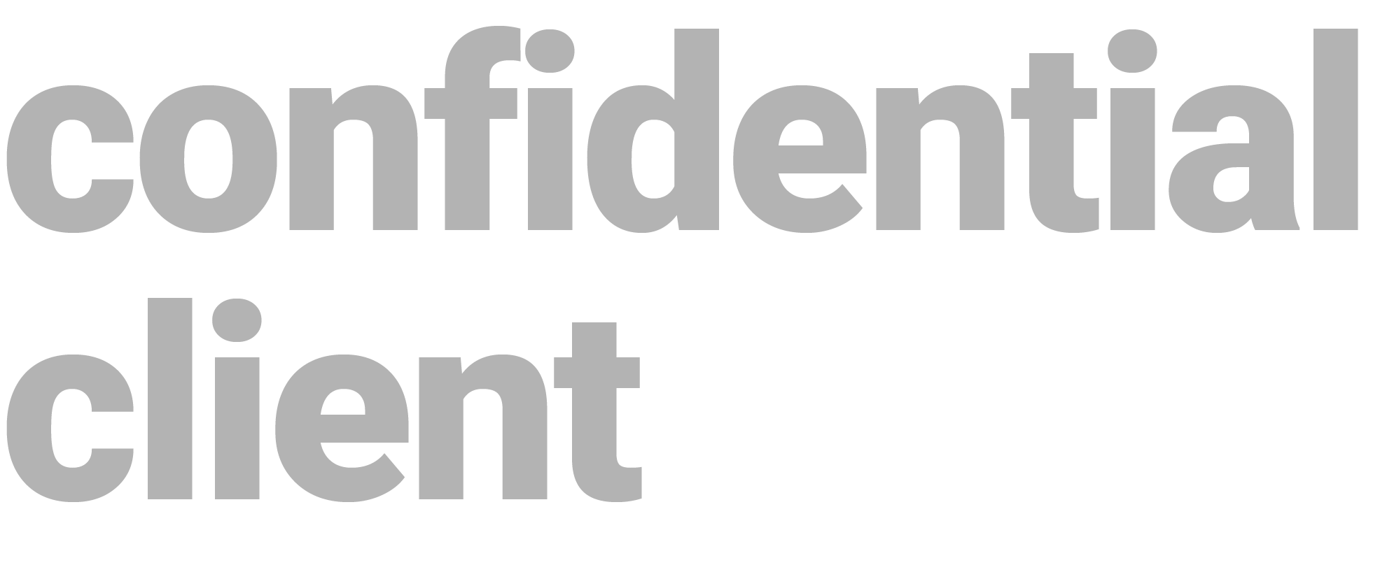Bold grey text on a black background reads 'confidential client'.