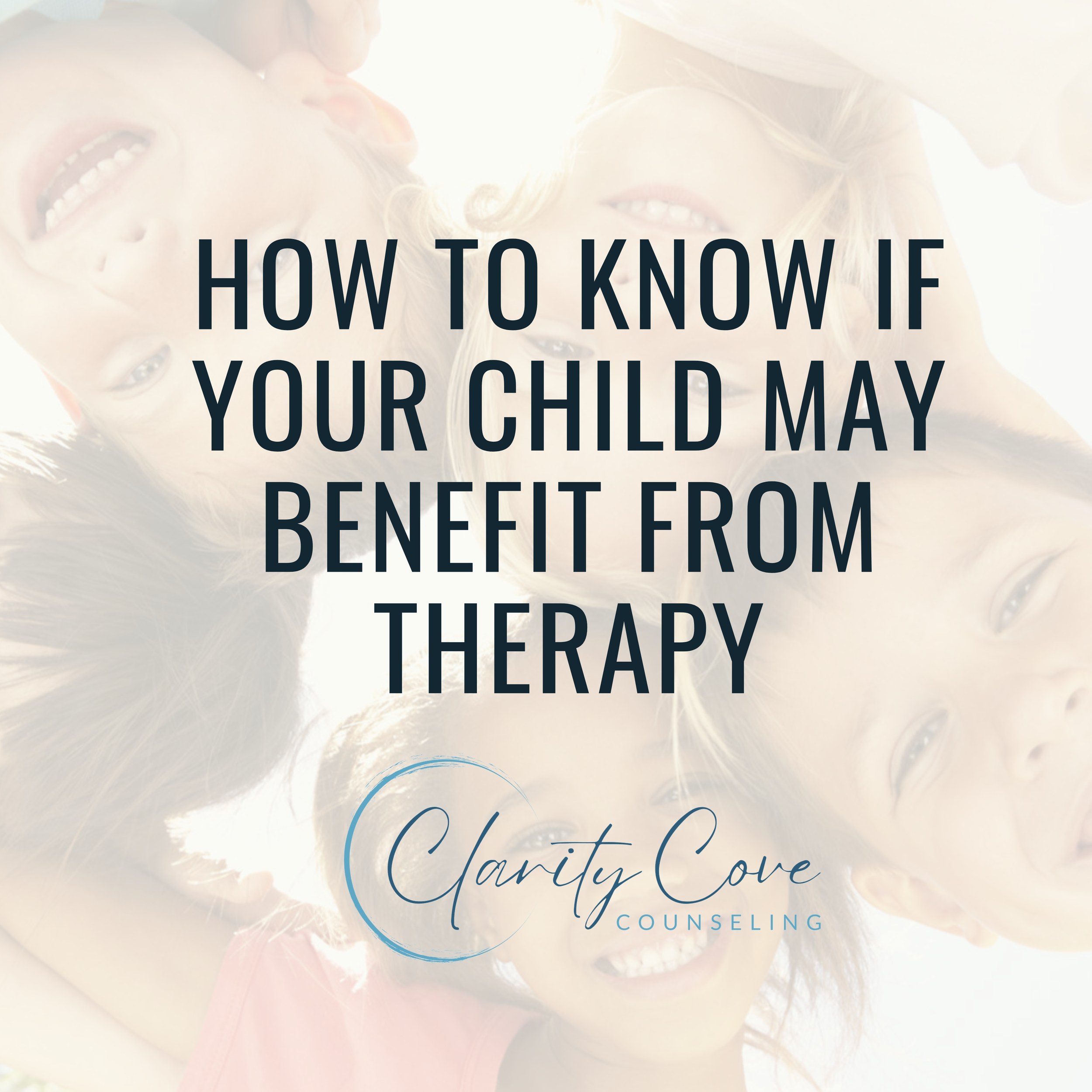 How to Know If Your Child &nbsp;May Benefit from Therapy&nbsp;