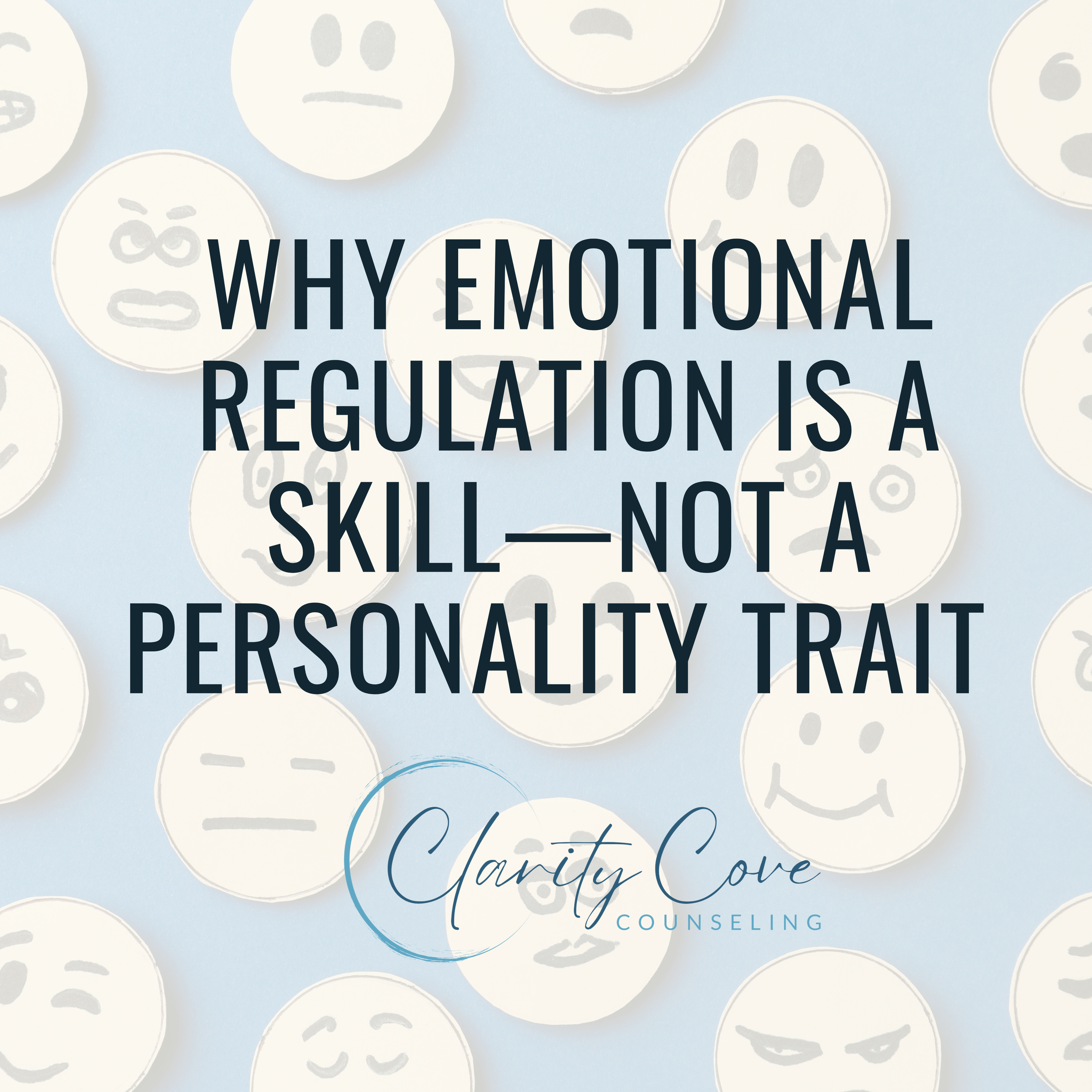 Why Emotional Regulation Is a Skill—Not a Personality Trait&nbsp;
