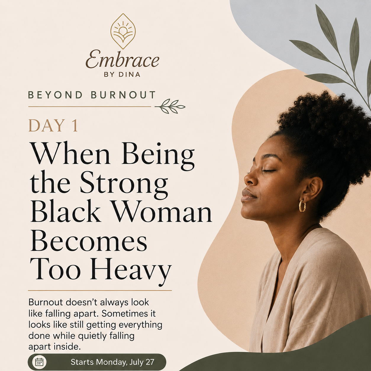 Beyond Burnout — Day 1   When Being the Strong Black Woman Becomes Too Heavy