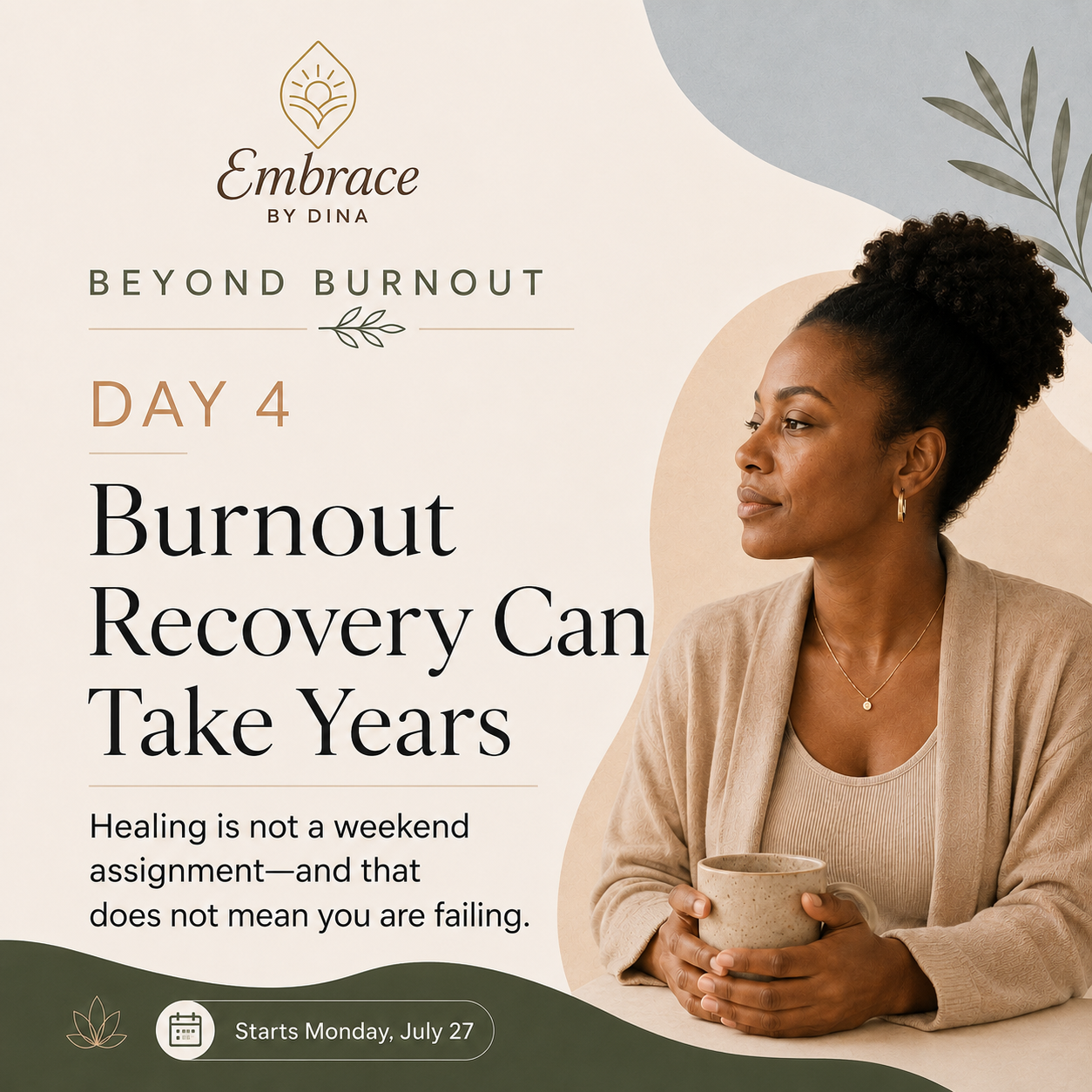 Beyond Burnout — Day 4 Burnout Recovery Can Take Years—and That Does Not Mean You Are Failing