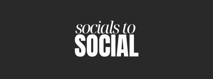 Socials to Social