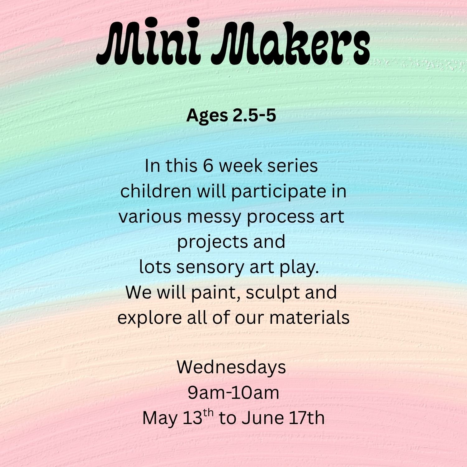 Mini Makers Ages 2.5-5