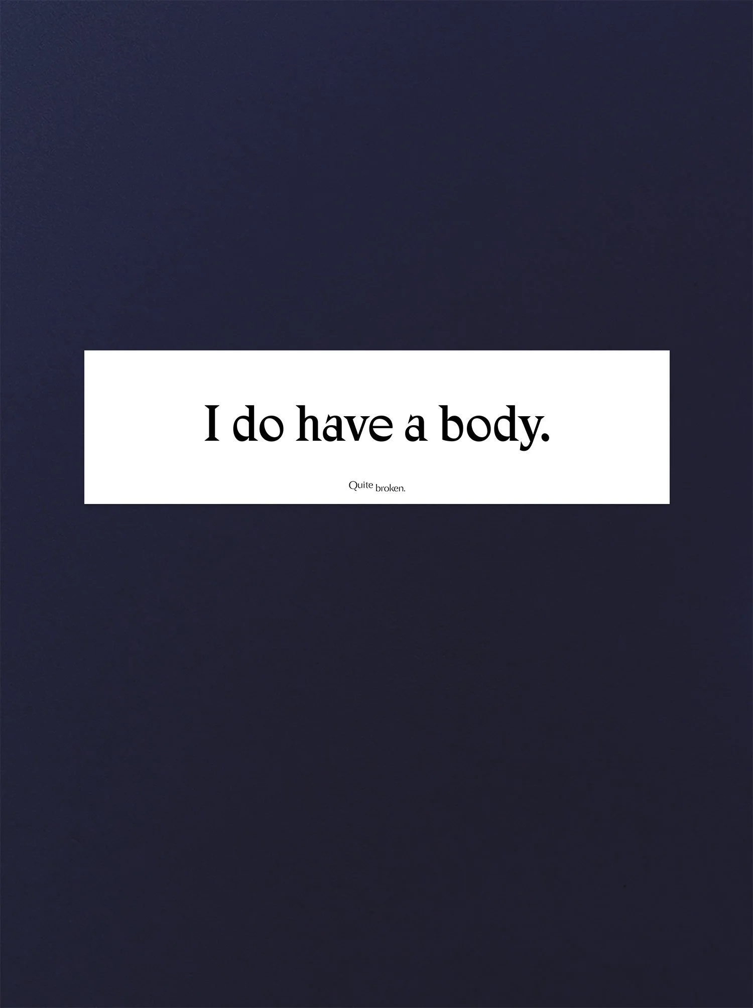 i do have a body sticker