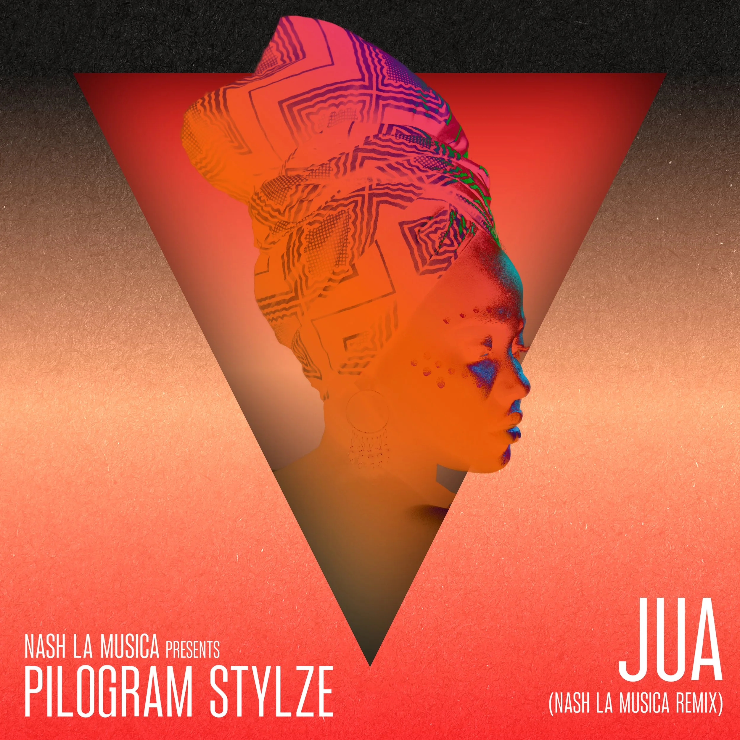 Album cover featuring a profile of a woman with an elaborate headwrap in vibrant colors. The background is gradient with black, brown, and peach tones. Text includes 'Nash La Musica Presents Pilogram Stylez' and 'JUA (Nash La Musica Remix)'.