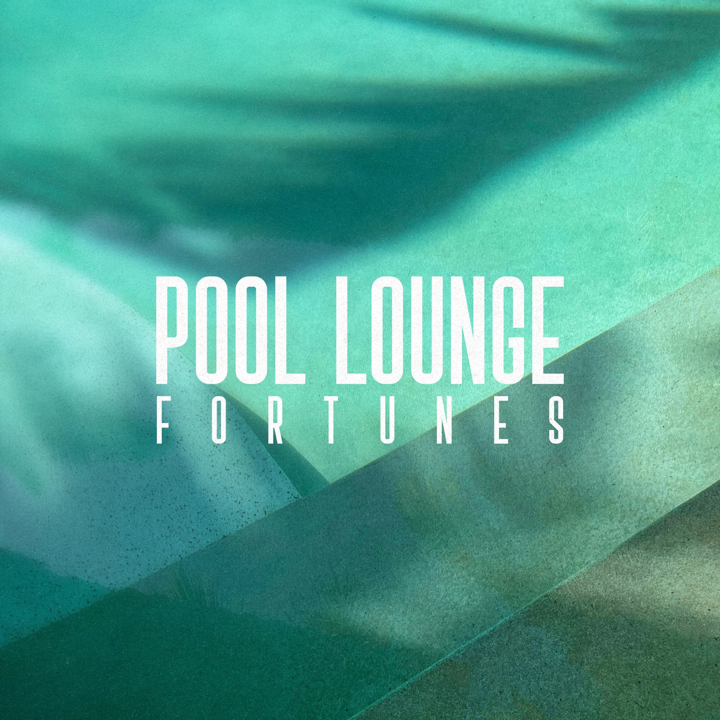 01 - Pool Lounge - Fortunes - Artwork.jpg
