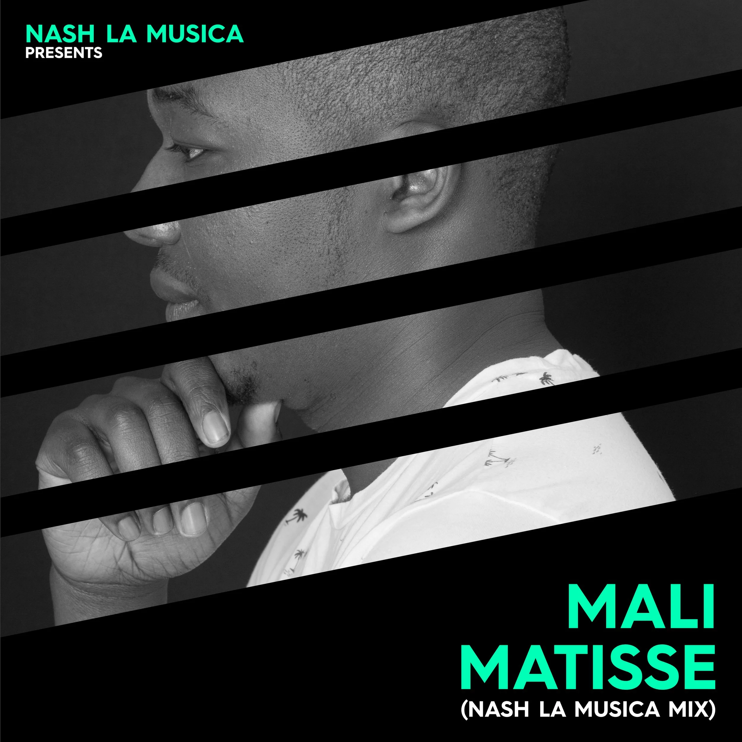 Black and white portrait of a man with short hair, with zebra paint stripes across the image. Text overlays include 'NASH LA MUSICA PRESENTS' in turquoise and white, and the title 'MALI MATISSE' along with '(NASH LA MUSICA MIX)' in turquoise and whit