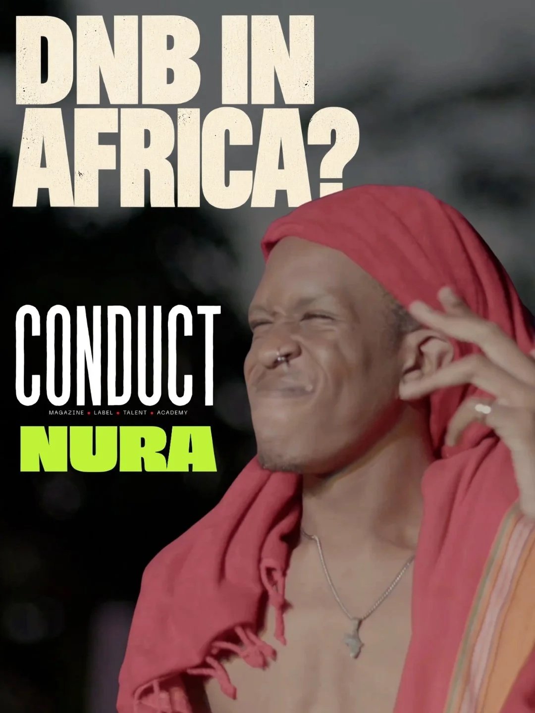 NURA: Jungle &amp; Drum and Bass in Kenya