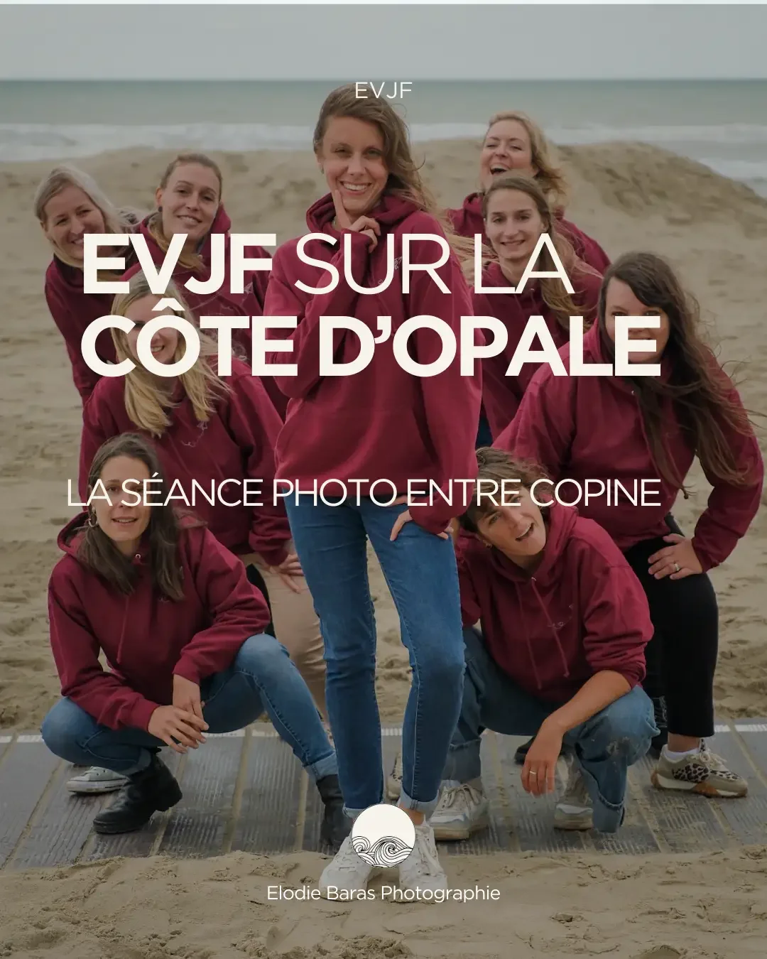 Séance photo EVJF sur la Côte d’Opale : une idée originale pour un enterrement de vie de jeune fille
