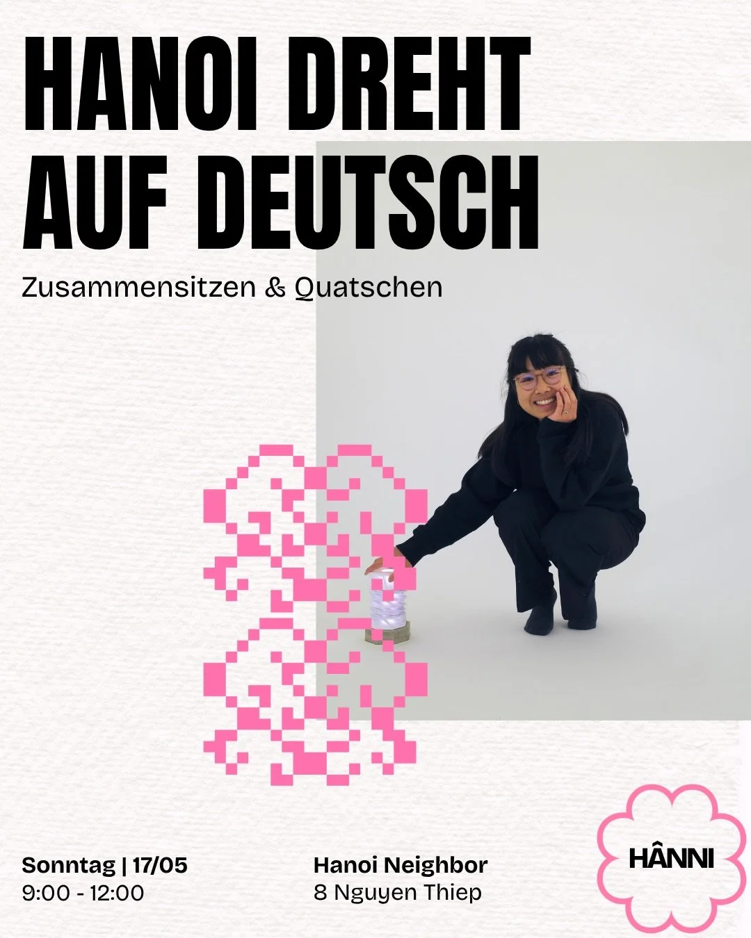 "Hanoi dreht auf Deutsch" is back! 

Hanoi Liebe is heading to the heart of the Old Quarter for our second Gathering. This time, we&rsquo;re super excited to have H&acirc;nni as our host!

As an industrial designer born and raised in Berlin