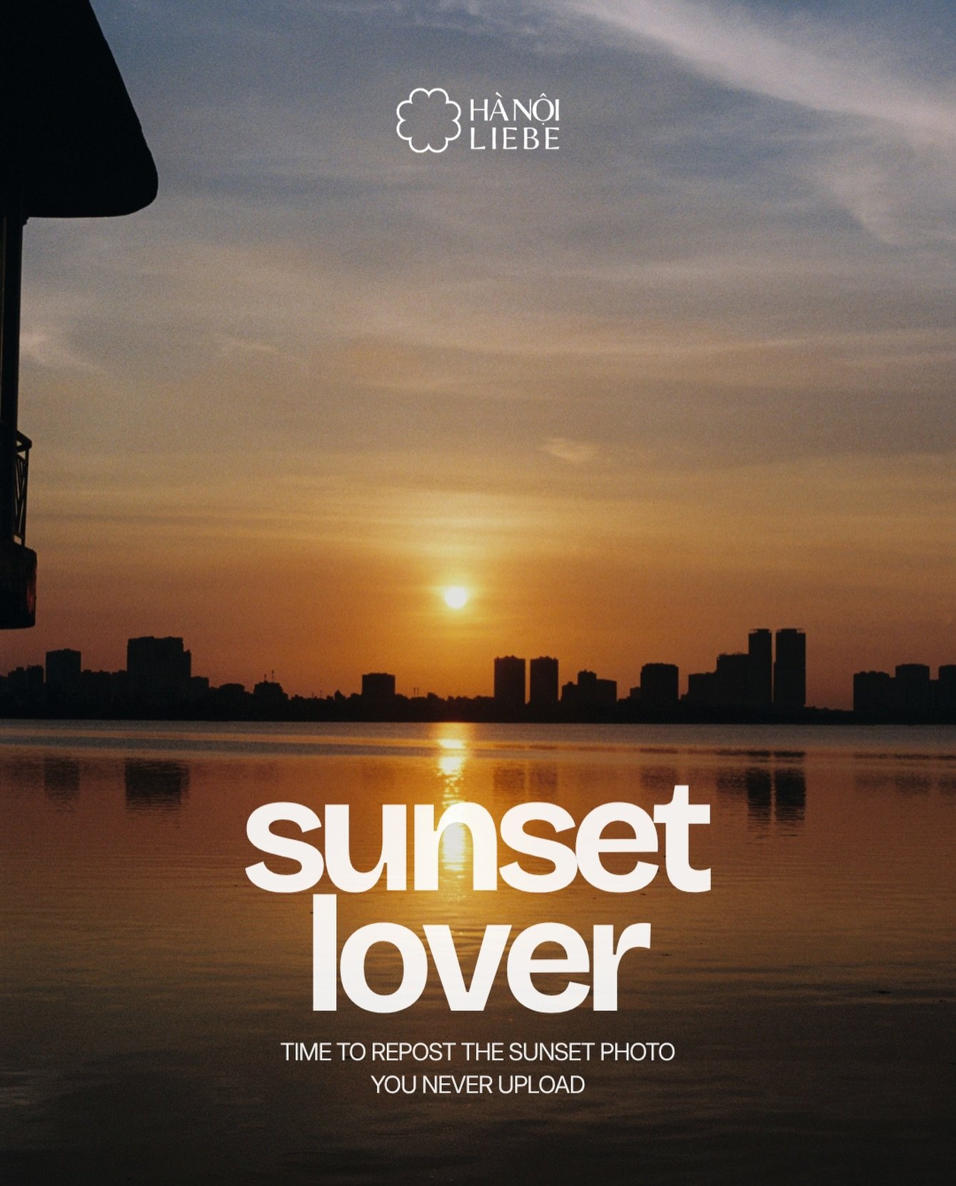 Just a Hanoi sunset doing its thing. No filter needed for this view. 🌇

Drop your unreleased sunset shots using our Hanoi Liebe Story template and let&rsquo;s share the vibes!