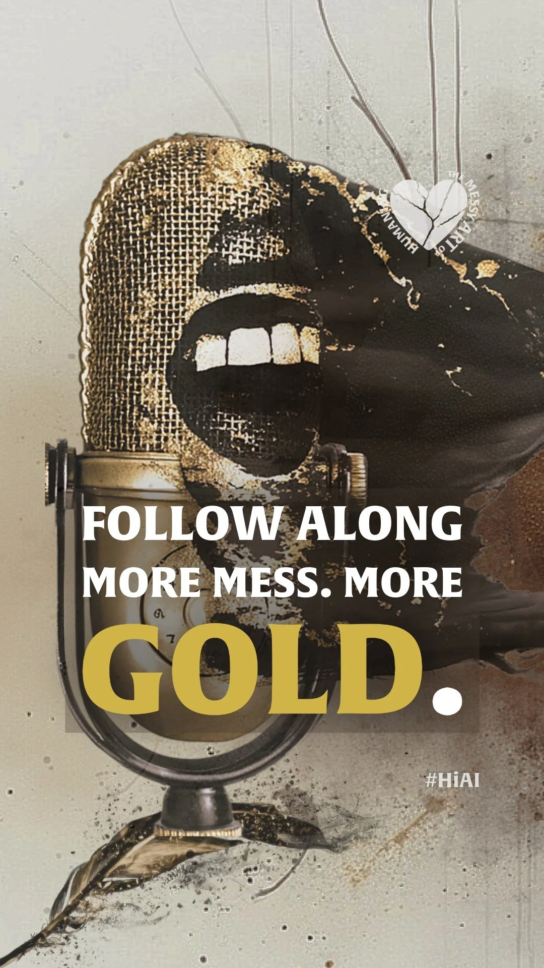 A thumbnail to a reel with a close-up of a vintage microphone and a text overlay that reads Follow along more mess more gold in large yellow and white letters, with the hashtag HIAI in the bottom right corner.