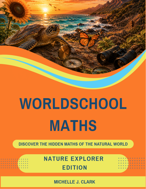 Coming Soon!  Worldschool Maths: Nature Explorer Edition