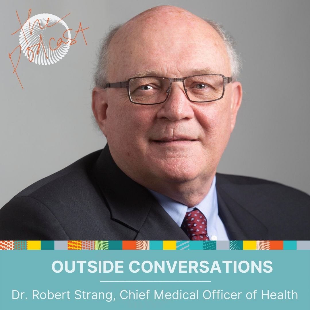 Outside Conversations with Dr. Robert Strang, Nova Scotia's Chief Medical Officer of Health