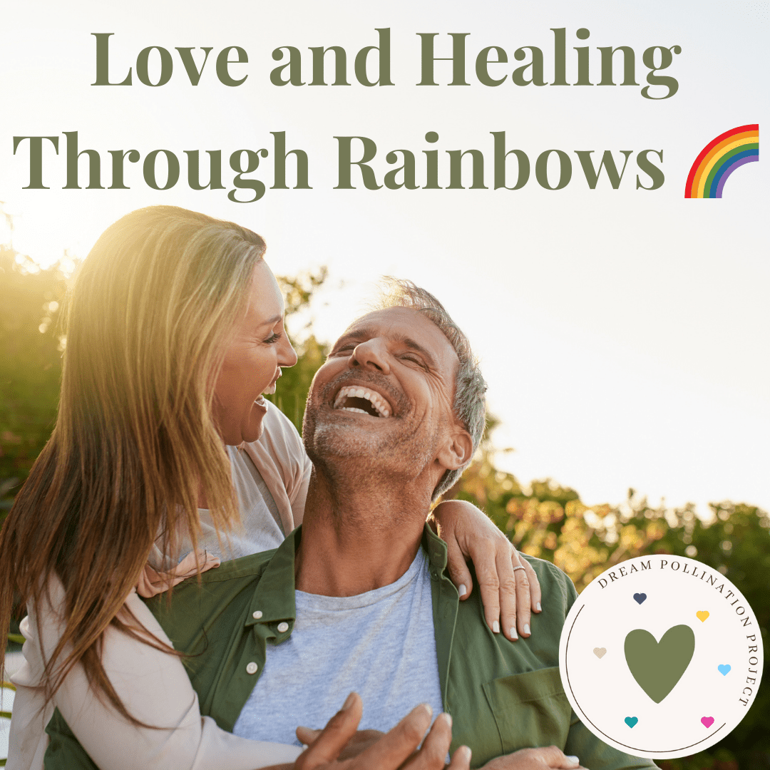 Finding Love and Healing Through Rainbows