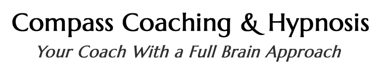 Compass Coaching and Hypnosis: Your Coach With a Full Brain Approach
