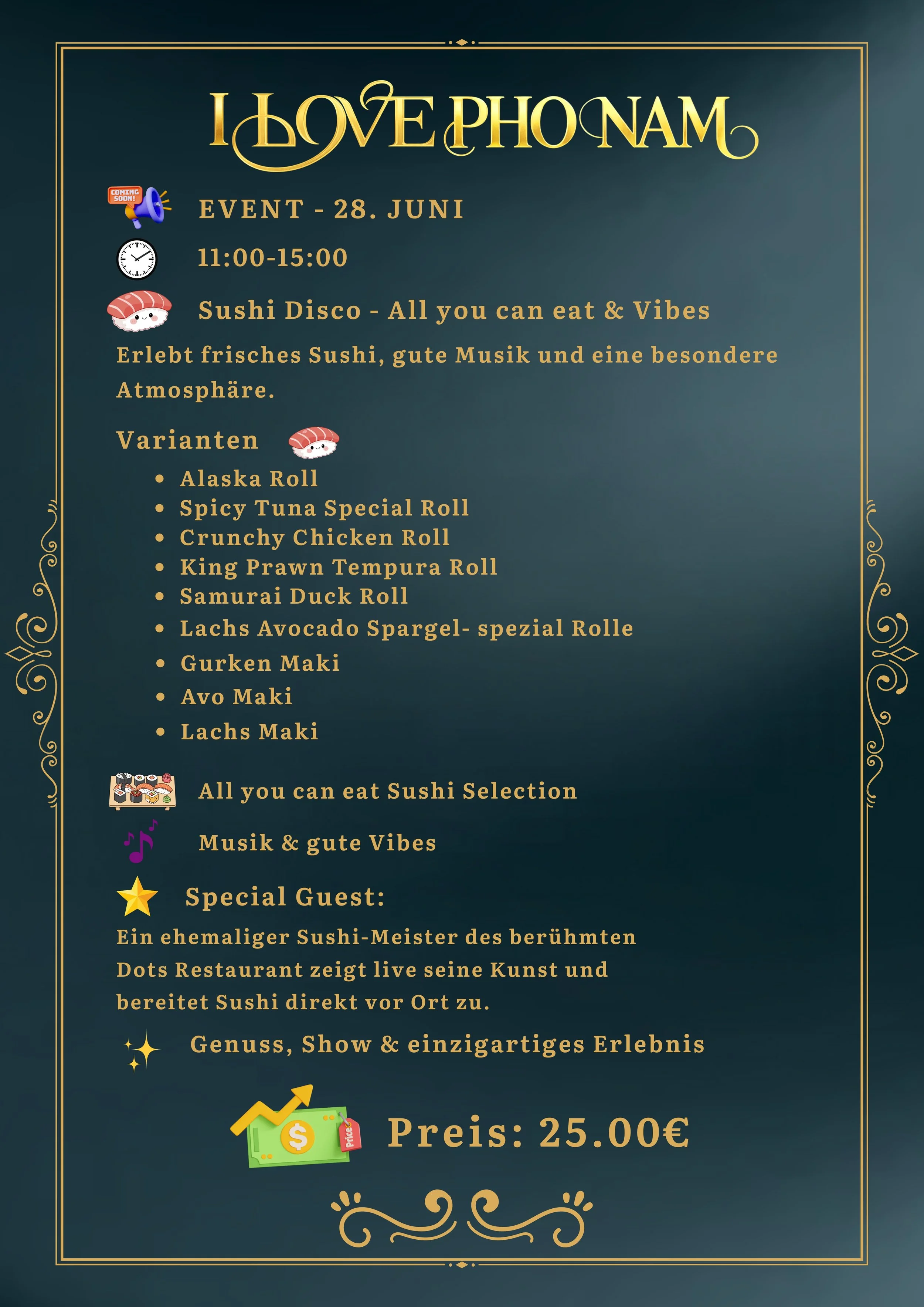 Ein Veranstaltungsplakat für eine Sushi-Event am 28. Juni. Es bietet eine Sushi-Auswahl inklusive Musik, Show und einem Preis von 25 Euro.