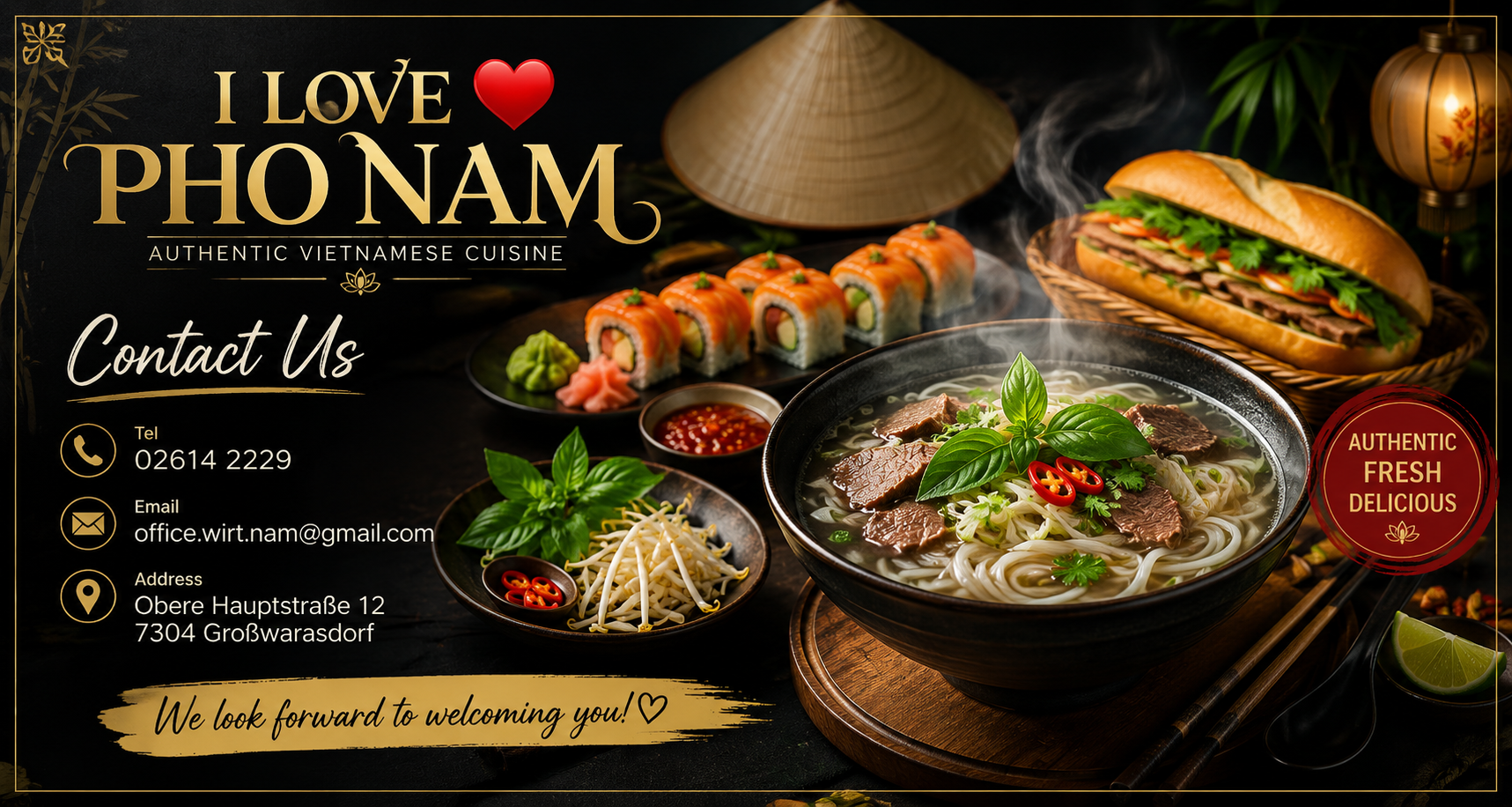 Ein Werbeplakat für vietnamesisches Essen mit einem Schüssel Pho mit Rindfleisch, Sushi-Rollen, einer vietnamesischen Banh Mi Bofe und einer Limette. Es enthält auch Kontaktinformationen für ein Restaurant, inklusive Telefonnummer, E-Mail-Adresse und Adresse, sowie Slogans wie 'Authentic Fresh Delicious' und 'We look forward to welcoming you!'
