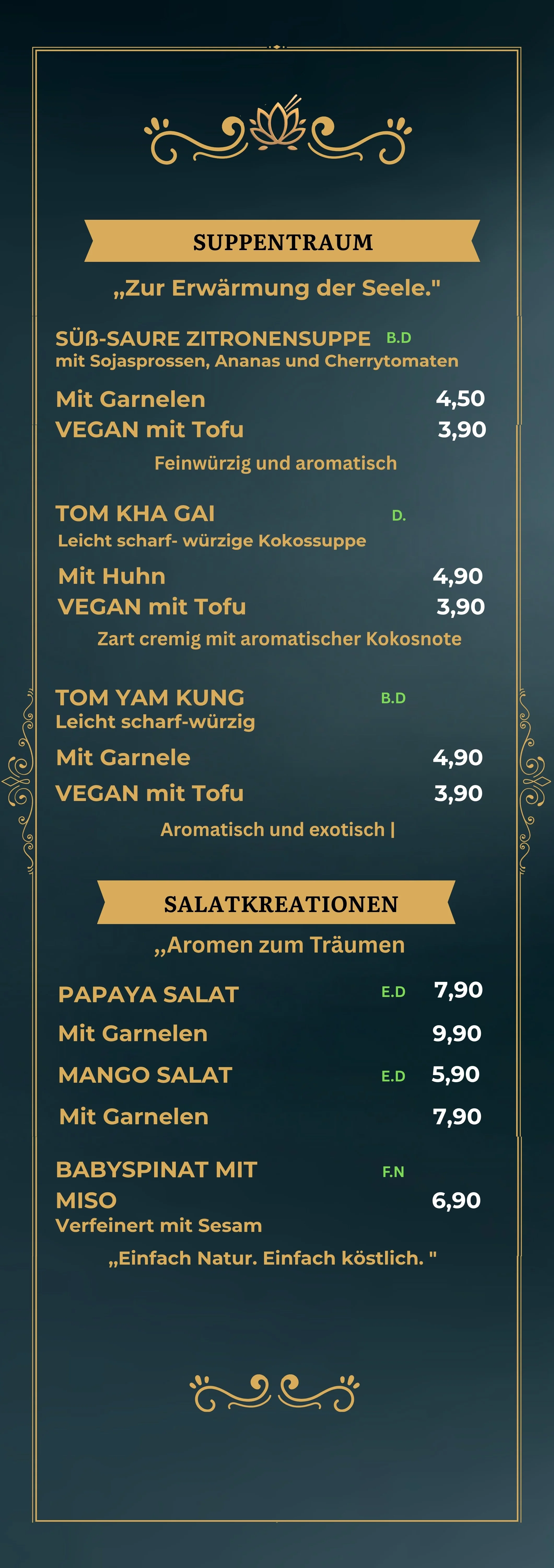 Menü mit vegetarischen Suppen und Salaten, inklusive Koksuppe mit Huhn, Tom Kha Gai, Tom Yam Kung, Papaya Salat, Mango Salat, Babyspinat mit Miso, Preise zwischen 3,90 und 9,90 Euro, goldene und grüne Akzente auf dunkelblauem Hintergrund.