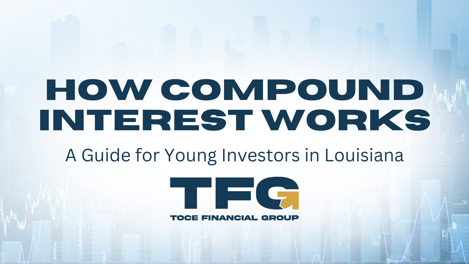 How Compound Interest Works: A Guide for Young Investors in Louisiana