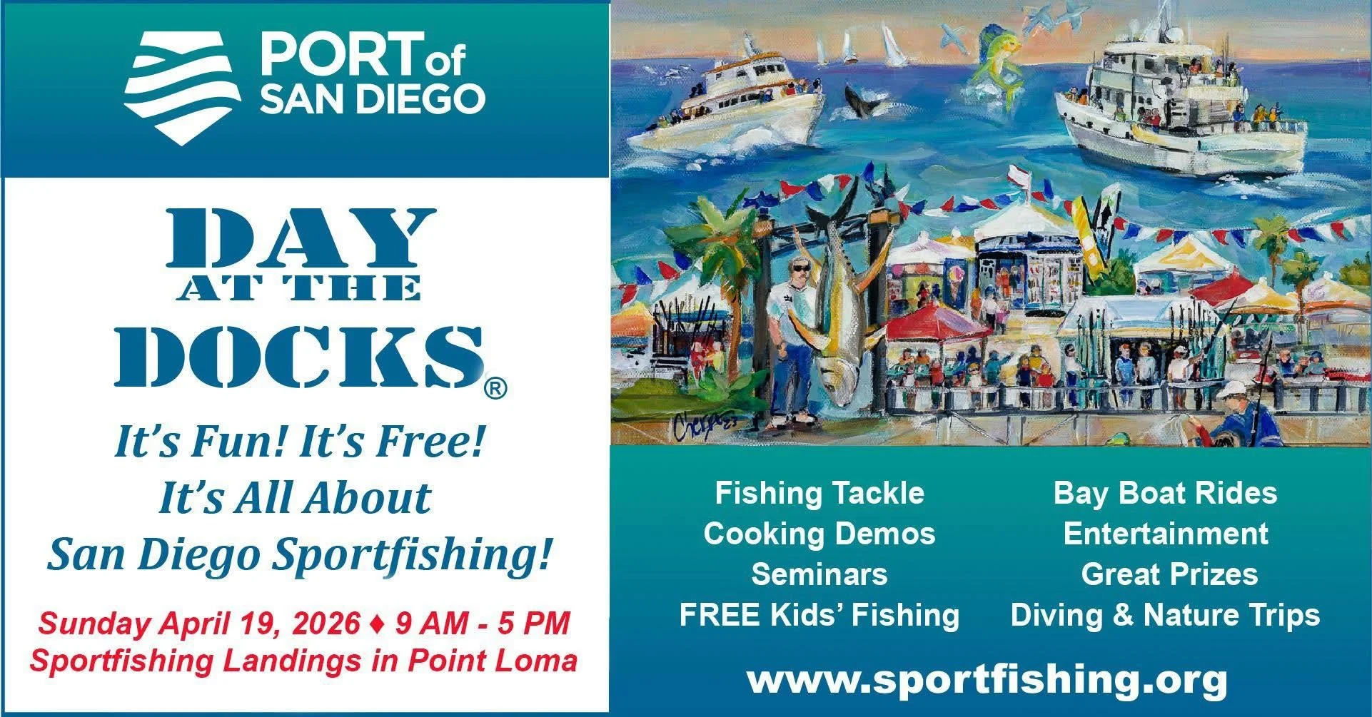 Flyer for Port of San Diego's Day at the Docks event featuring activities like fishing tackle, cooking demos, seminars, free kids' fishing, bay boat rides, entertainment, great prizes, diving, and nature trips on April 19, 2026, at sportfishing landings in Point Loma, with a colorful scene of boats, seagulls, a water park, and people enjoying the event.