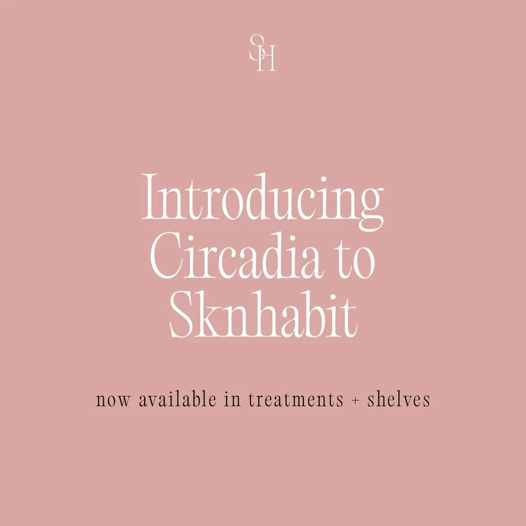we&rsquo;re so excited to introduce circadia into our treatments and retail at sknhabit 🤍

circadia is a professional skincare line rooted in chronobiology - meaning it&rsquo;s designed to support the skin based on its natural rhythms and functions.