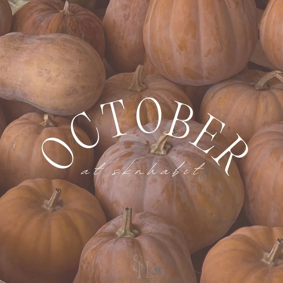 October at SKNHABIT 🍂🤍 

New month = a little reset. This month we are leaning into peel season, intentional fall treatments, skin routines, and a little extra focus on firming &amp; glowing as the weather starts to chill again. 

&amp; of course, 