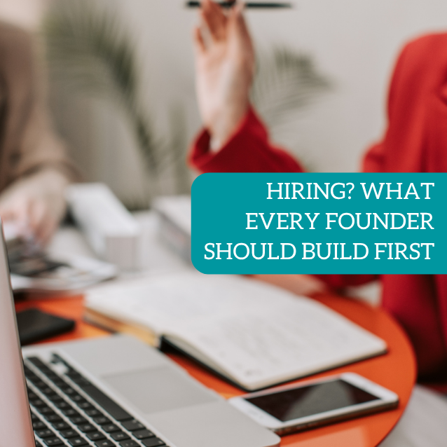 What Every Founder Should Build Before Hiring Their Next Employee