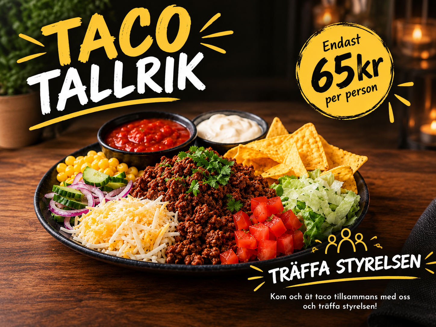 Ät tacolunch med styrelsen 17/10