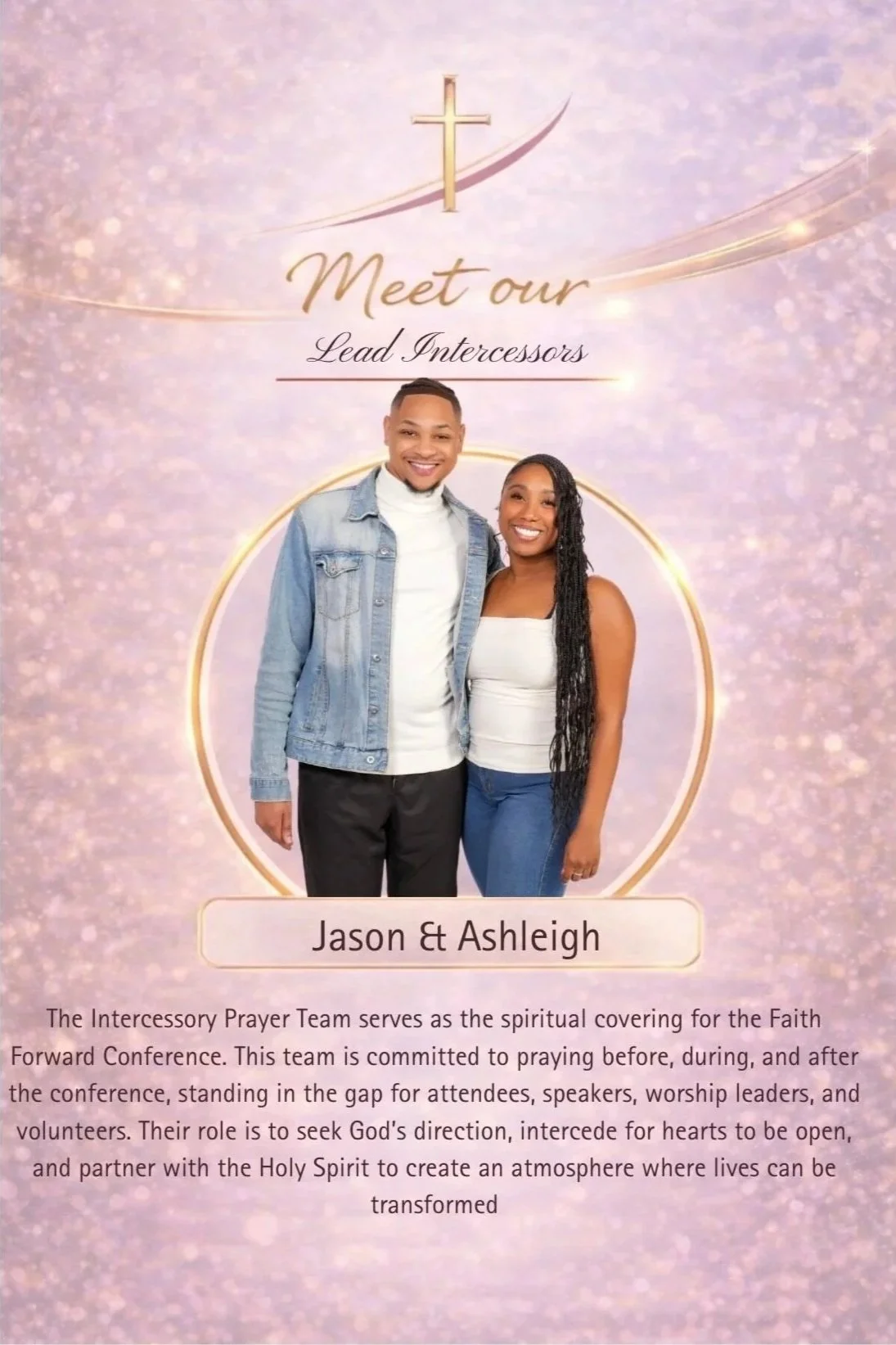 Flyer introducing Jason and Ashleigh as lead intercessors for a faith conference, featuring a photo of the couple smiling, with a glittery pink background, a gold cross at the top, and text describing their role in the intercessory prayer team.