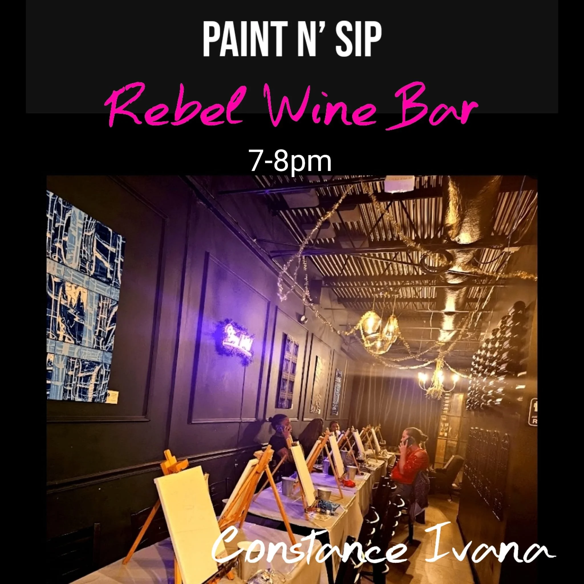 Paint N’ Sip w/ Artist Constance Ivana (Copy)