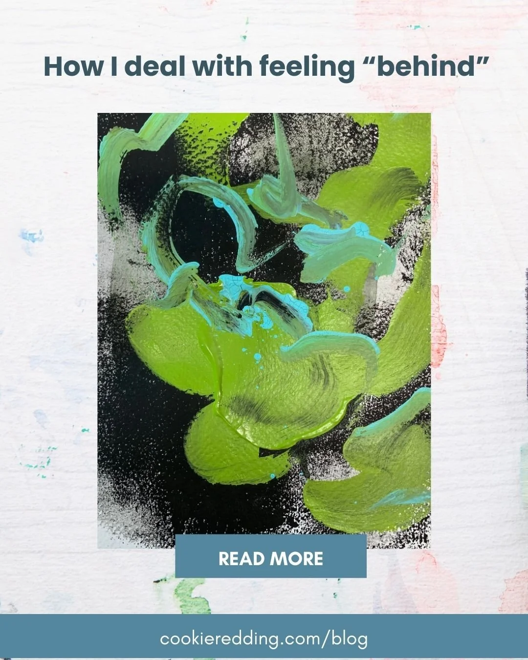 How I deal with feeling “behind”