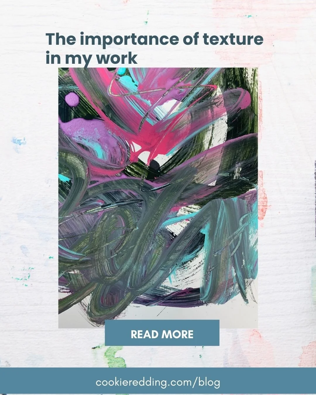 The importance of texture in my work