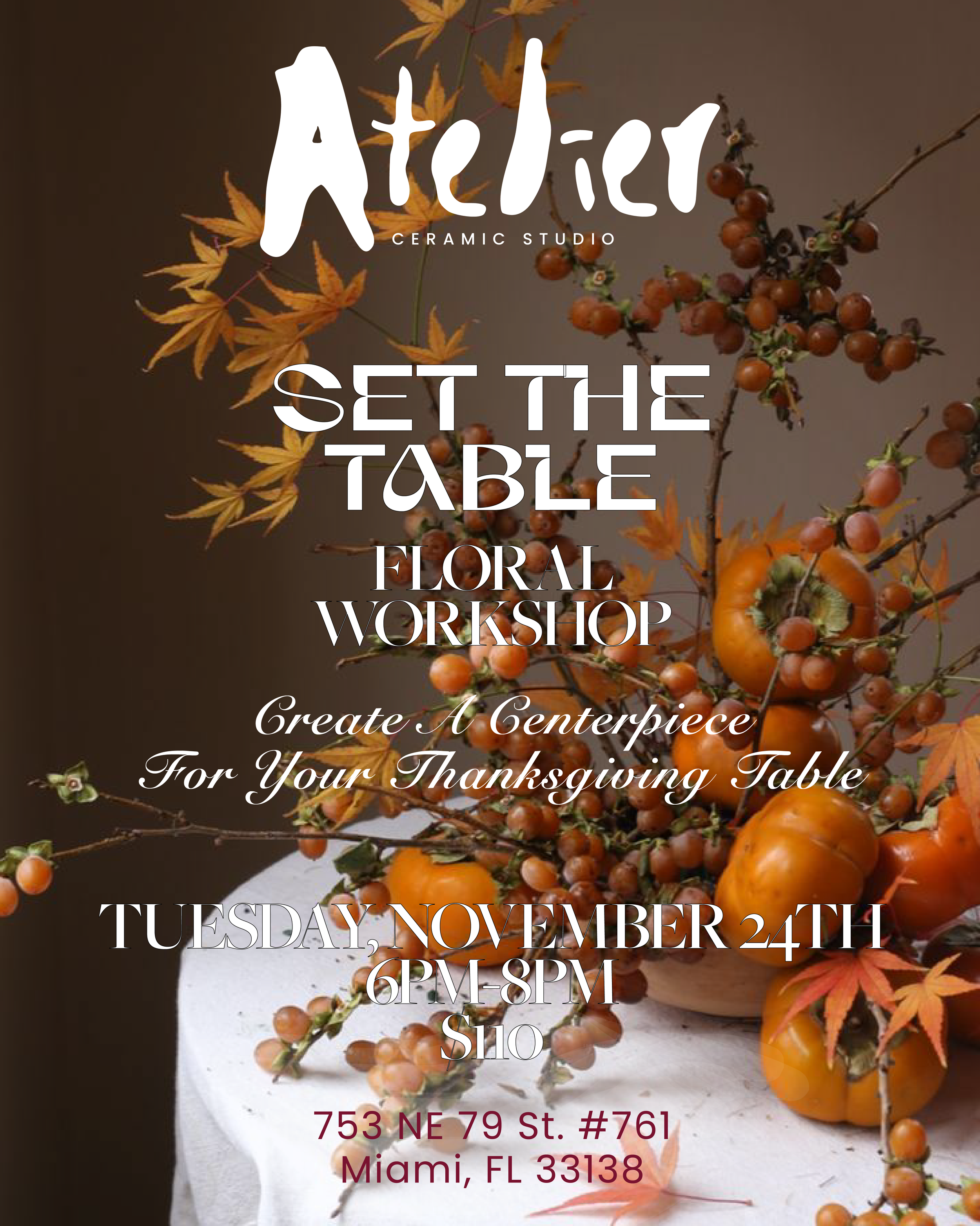 Set the Table · Floral Centerpiece Workshop · Tuesday, November 24th · 6:00–8:00 PM