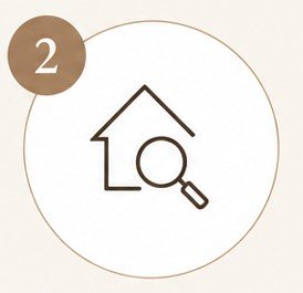 Step 2 in a process, indicated by a brown circle with the number 2, showing an icon of a house with a magnifying glass.