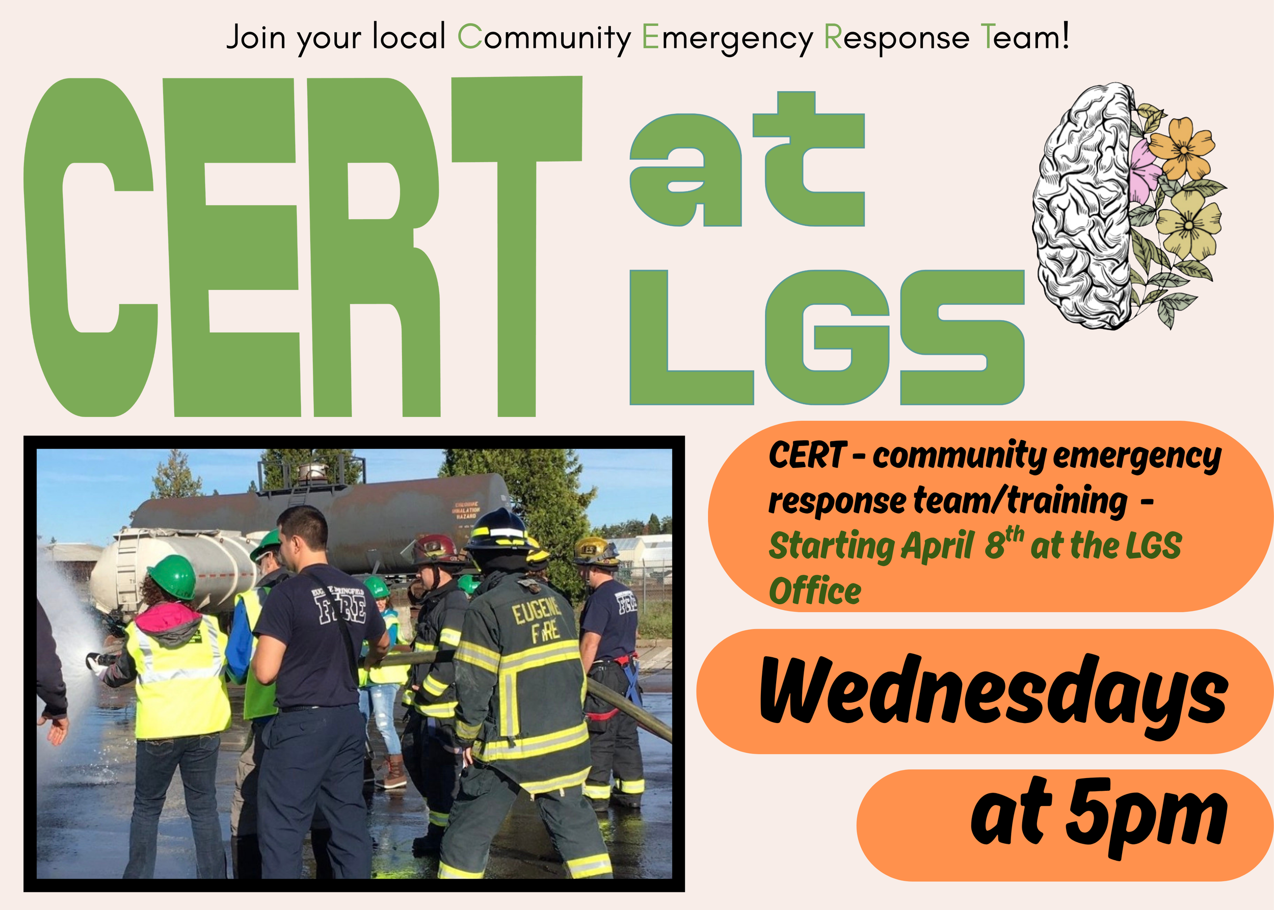 Flyer promoting community emergency response team training, featuring a photo of firefighters and community members, with text about starting April 8th at the LGS office, Wednesdays at 5 p.m., and an illustration of a brain with flowers.