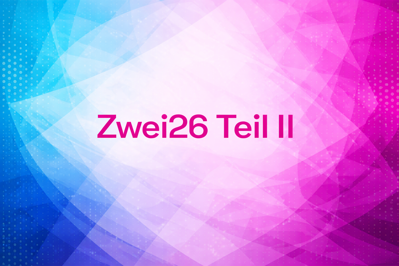 Essay: Titel Zwei26 - Teil II
