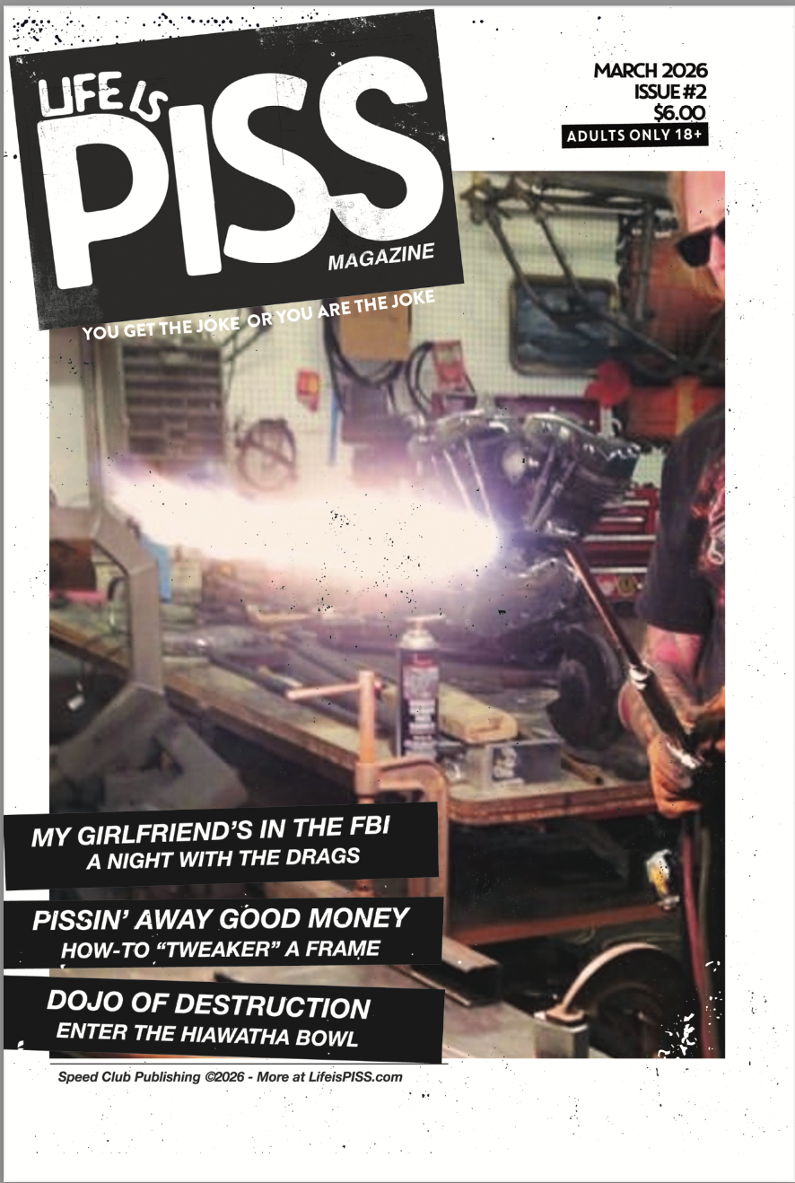 Life is PISS - Issue No.2
