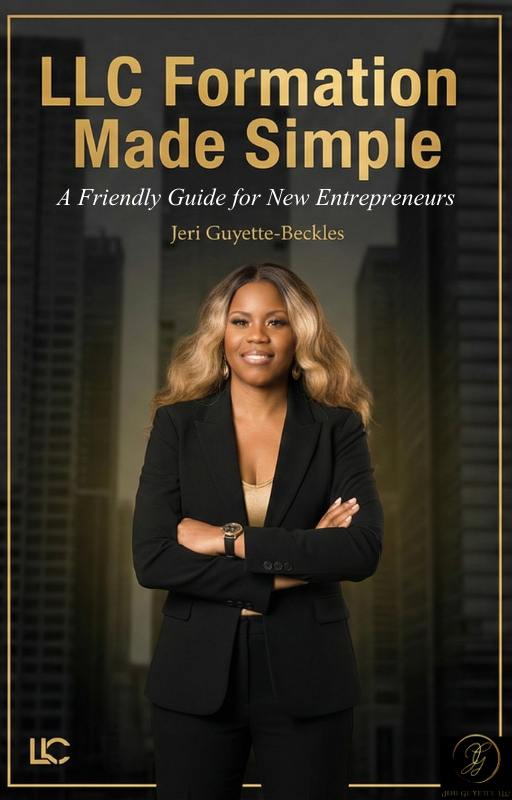 LLC Formation Made Simple - A Friendly Guide for New Entrepreneurs