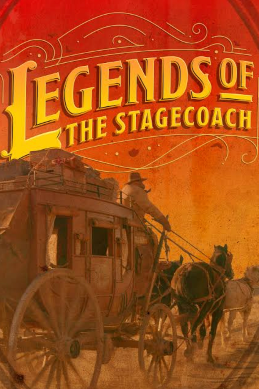 Stagecoach with horses in front of a sunset background, with a large sign reading 'Legends of the Stagecoach'.