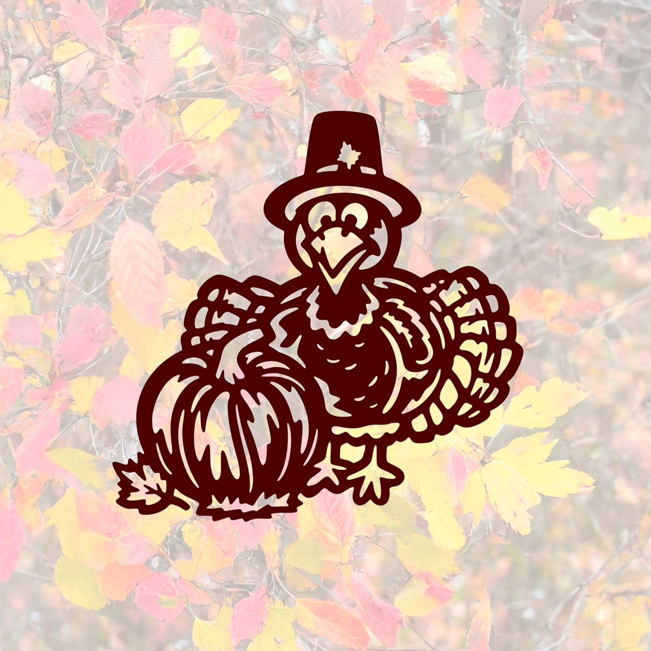 ITEM 121 - 16"W x 16"H - Thanksgiving Turkey