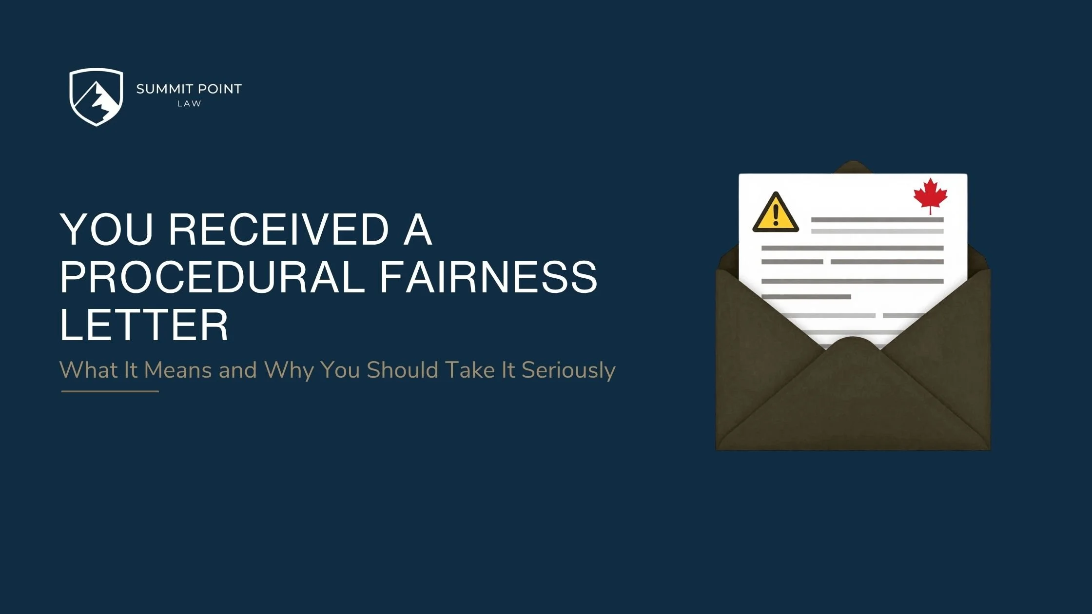 You Received a Procedural Fairness Letter: What It Means and Why You Should Take It Seriously