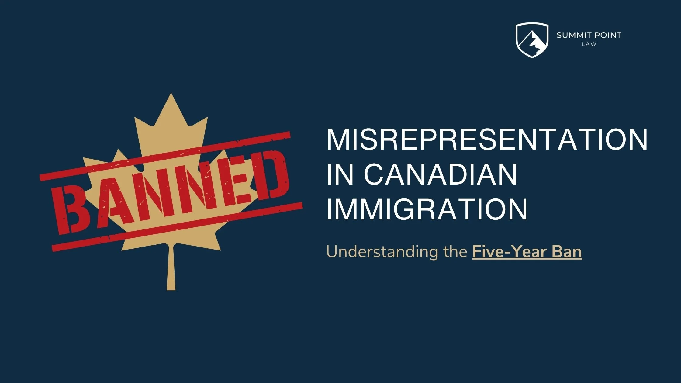 Misrepresentation in Canadian Immigration: Understanding the Five-Year Ban