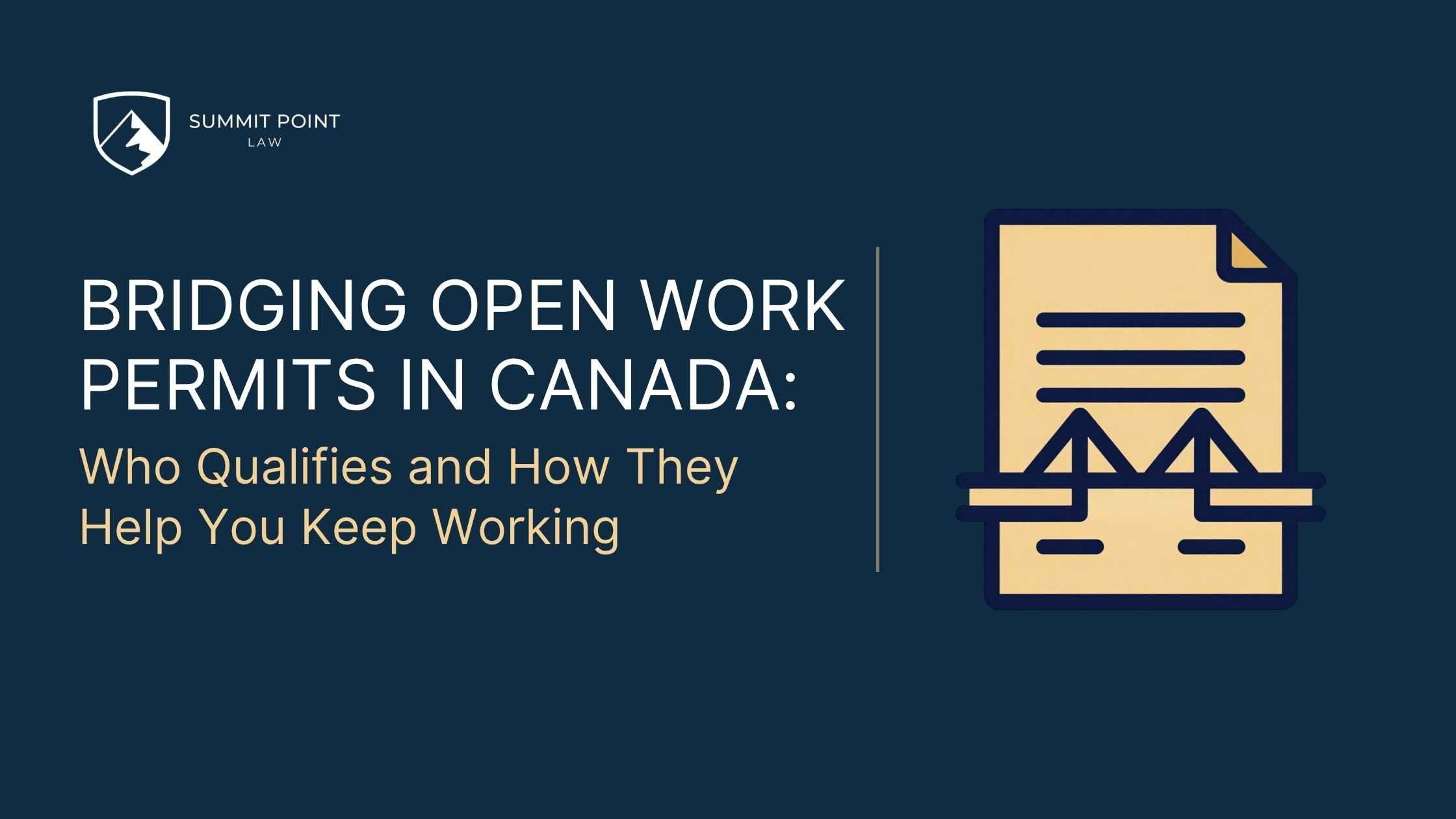 Bridging Open Work Permits in Canada: Who Qualifies and How They Help You Keep Working