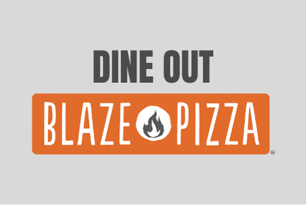 BLAZE PIZZA DINE OUT