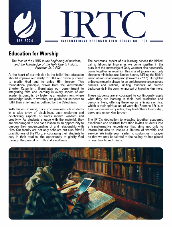 A promotional flyer for the International Reformed Theological College (IRTC) featuring their logo, the date January 2024, and text about their education for worship. The flyer emphasizes biblical teaching, spiritual formation, and a love for God's word, alongside an image of two people studying books in a library.