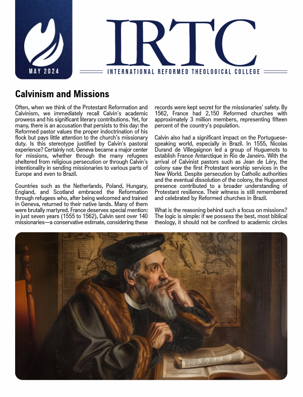Front page of the May 2024 edition of IRTC, International Reformed Theological College, featuring an article on Calvinism and Missions with an image of an elderly man with a beard and traditional clothing reading a book.