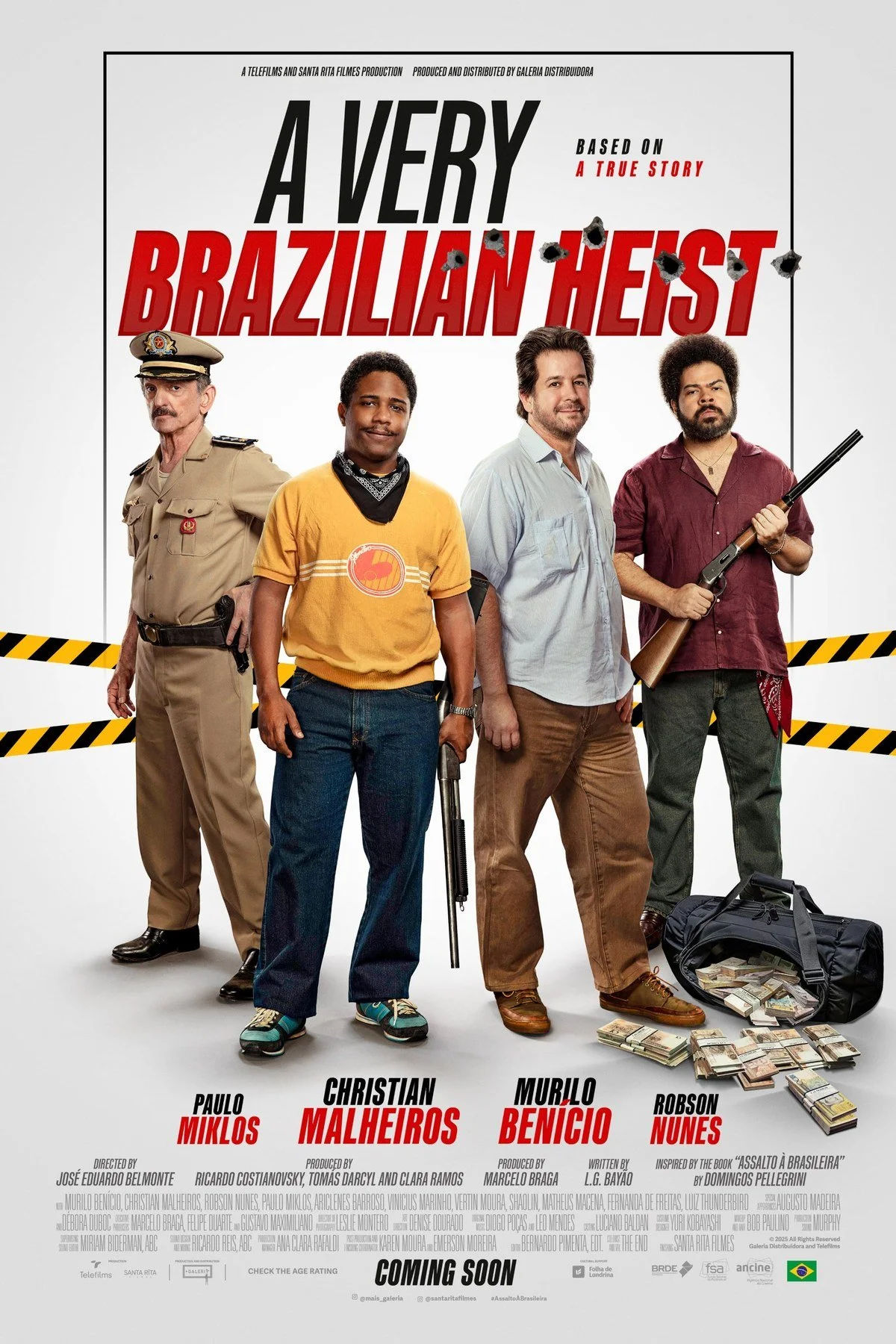 Poster for A Very Brazilian Heist. Four men in a row, a uniformed police officer and three robbers, two of them holding shotguns, stand behind yellow and black caution tape beside a bag of cash.