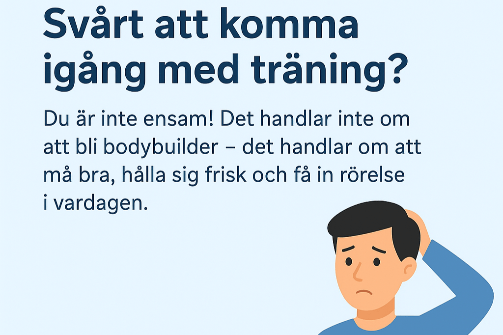 Att börja träna behöver inte vara svårt, det handlar om dig!